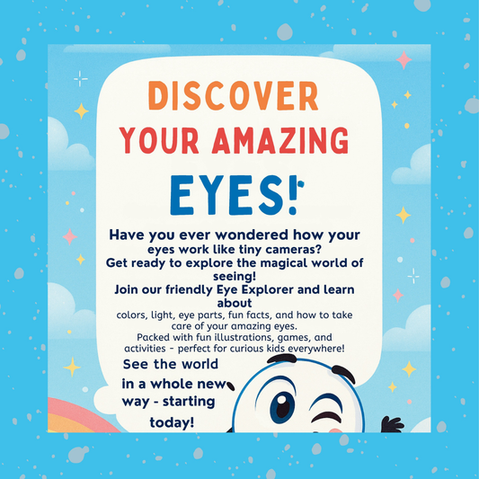 Discover Your Amazing Eyes (“Discover Your Body!” A fun and educational book)